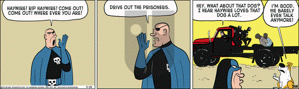 Rip Haywire on Saturday May 26, 2018 Comic Strip