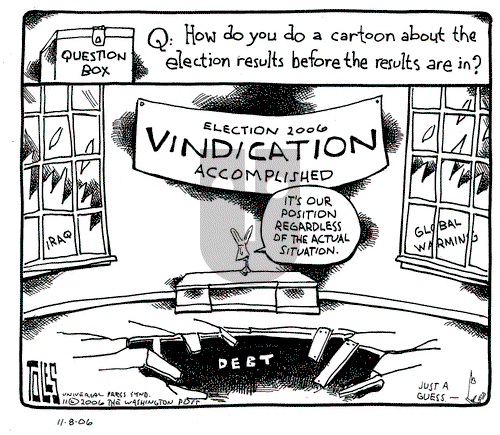 Tom Toles on Wednesday November 8, 2006 Comic Strip