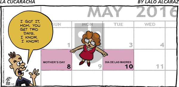 La Cucaracha on Sunday May 8, 2016 Comic Strip