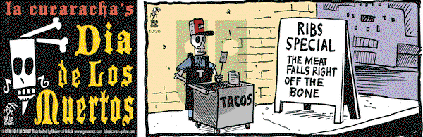 La Cucaracha on Saturday October 30, 2010 Comic Strip