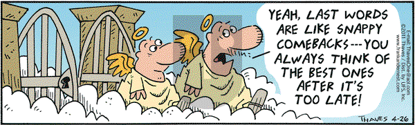 Frank and Ernest on Tuesday April 26, 2011 Comic Strip