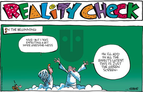 Reality Check on Sunday May 11, 2014 Comic Strip