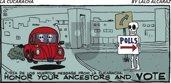La Cucaracha on Sunday November 6, 2016 Comic Strip