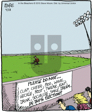 In the Bleachers on Tuesday April 28, 2015 Comic Strip