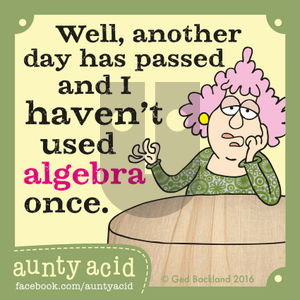 Aunty Acid on Tuesday May 10, 2016 Comic Strip