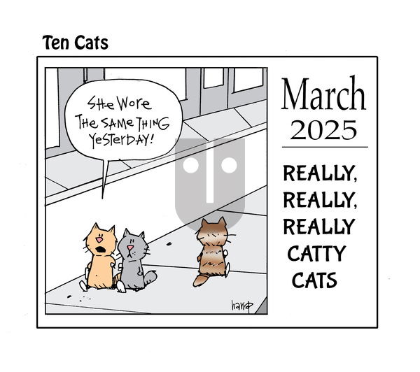 Ten Cats on Friday March 7, 2025 Comic Strip