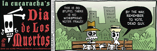 La Cucaracha on Thursday November 3, 2016 Comic Strip