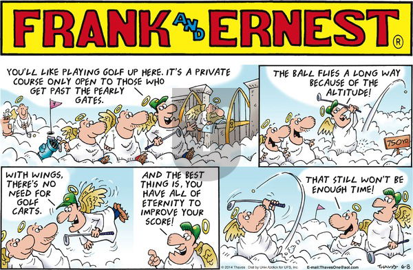 Frank and Ernest on Sunday June 8, 2014 Comic Strip