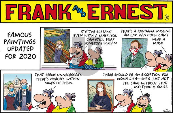 Frank and Ernest on Sunday July 5, 2020 Comic Strip