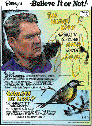 Ripley's Believe It or Not on Tuesday August 20, 2013 Comic Strip