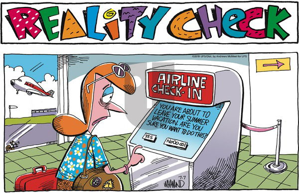 Reality Check on Sunday July 7, 2019 Comic Strip