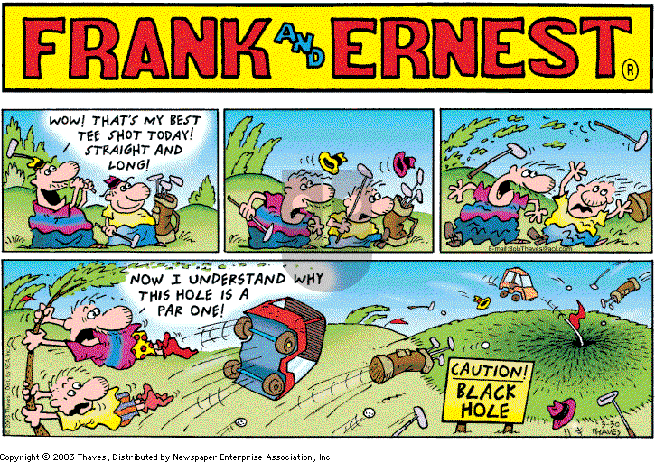 Frank and Ernest on Monday March 31, 2003 Comic Strip