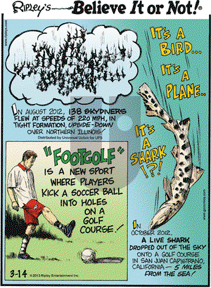 Ripley's Believe It or Not on Thursday March 14, 2013 Comic Strip