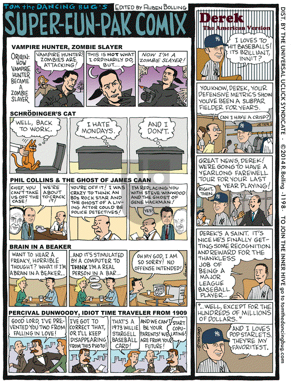 Tom the Dancing Bug on Friday July 25, 2014 Comic Strip