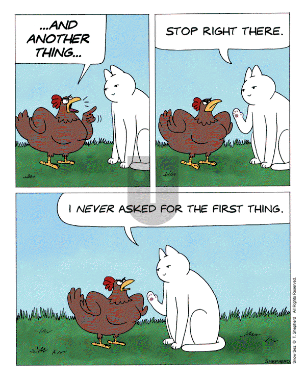Snow Sez on Monday August 18, 2025 Comic Strip