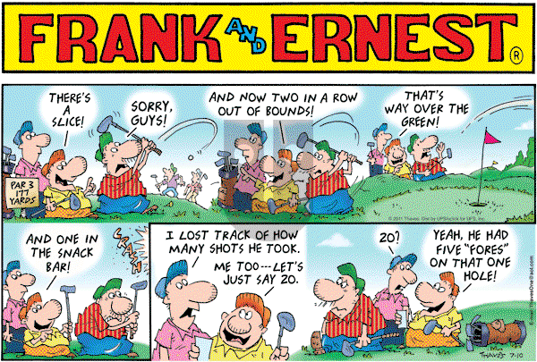 Frank and Ernest on Sunday July 10, 2011 Comic Strip