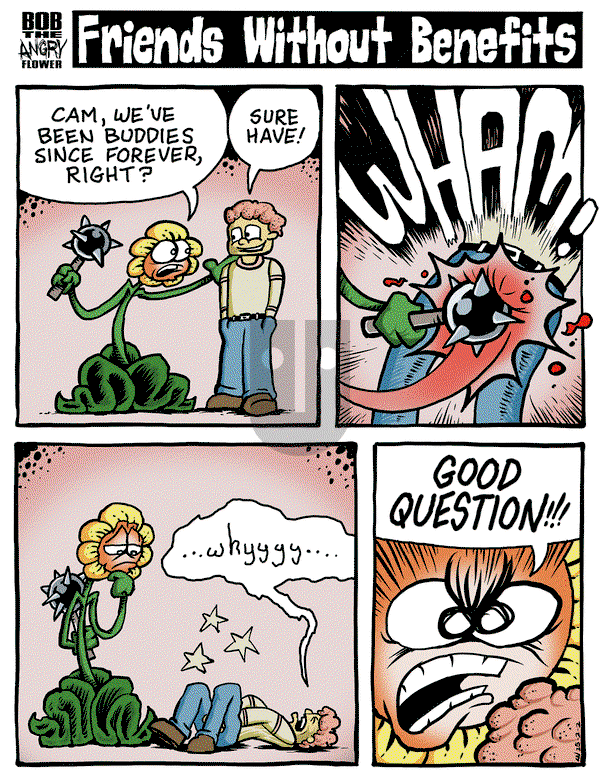 Bob the Angry Flower - Monday February 3, 2025 Comic Strip