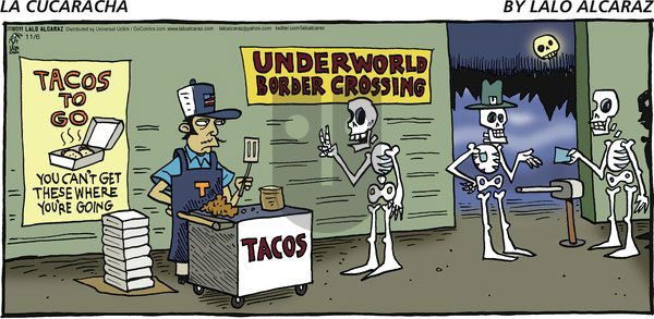 La Cucaracha on Sunday November 6, 2011 Comic Strip