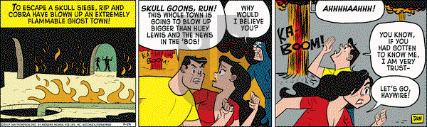 Rip Haywire on Monday July 24, 2017 Comic Strip