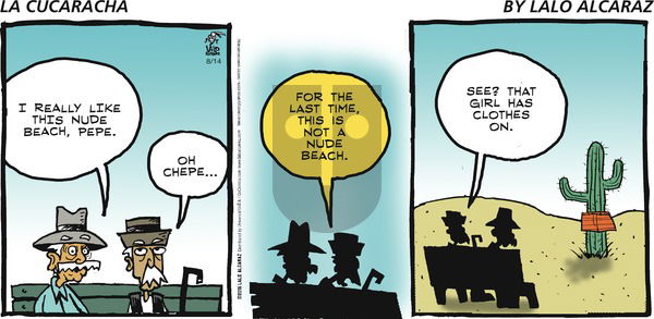 La Cucaracha on Sunday August 14, 2016 Comic Strip
