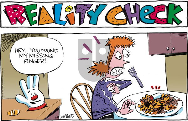 Reality Check on Sunday March 9, 2014 Comic Strip