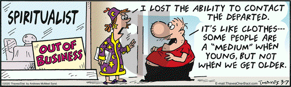 Frank and Ernest on Saturday March 7, 2020 Comic Strip