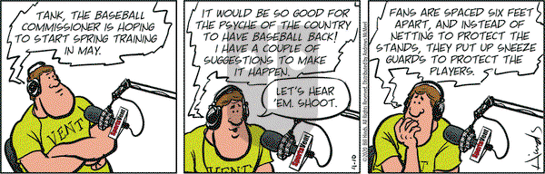 Tank McNamara - Friday April 10, 2020 Comic Strip