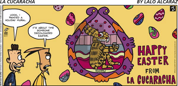 La Cucaracha on Sunday April 21, 2019 Comic Strip