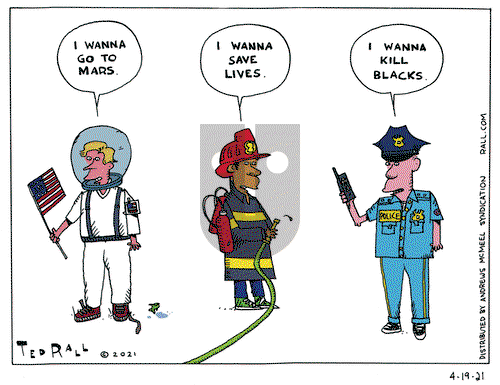 Ted Rall on Monday April 19, 2021 Comic Strip