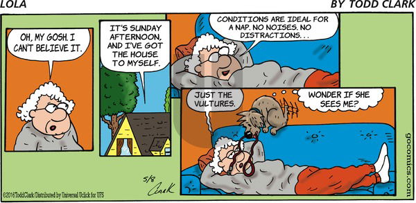 Lola on Sunday May 8, 2016 Comic Strip