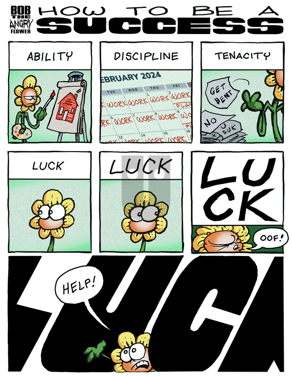 Bob the Angry Flower - Monday February 26, 2024 Comic Strip