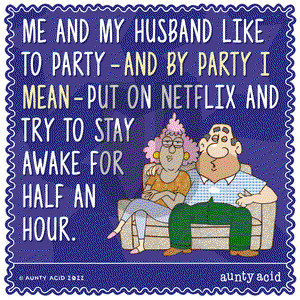 Aunty Acid - Saturday November 26, 2022 Comic Strip