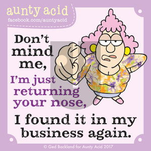 Aunty Acid on Thursday December 28, 2017 Comic Strip