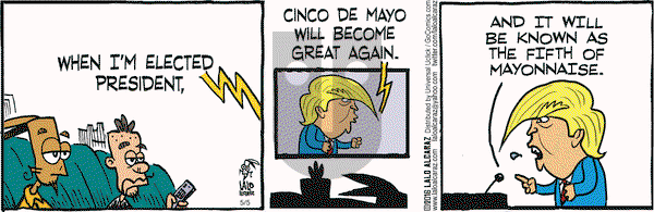La Cucaracha on Thursday May 5, 2016 Comic Strip