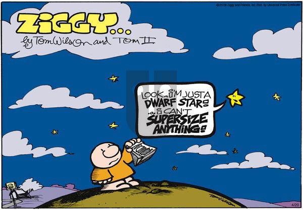 Ziggy on Sunday April 20, 2008 Comic Strip
