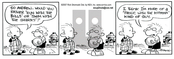 Soup to Nutz - Old on Tuesday August 21, 2007 Comic Strip