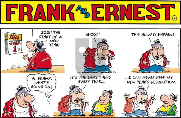 Frank and Ernest on Sunday January 3, 2021 Comic Strip
