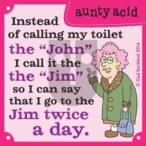Aunty Acid on Monday August 11, 2014 Comic Strip