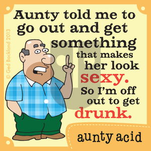 Aunty Acid on Thursday August 29, 2013 Comic Strip