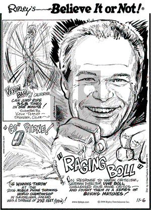 Ripley's Believe It or Not on Monday November 6, 2006 Comic Strip